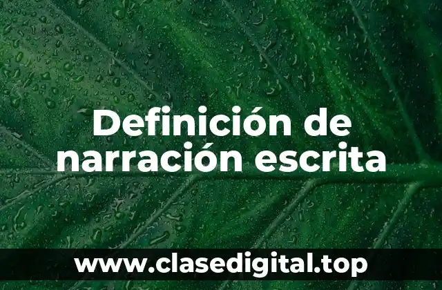 Definición de narración escrita