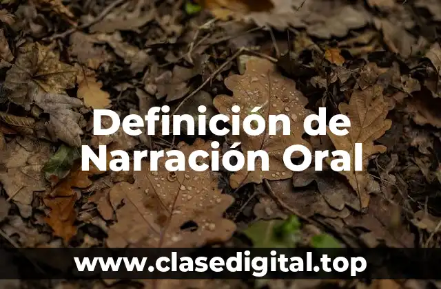 Definición de Narración Oral