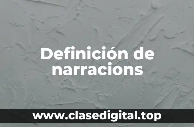 Definición de narracions