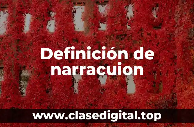 Definición de narracuion