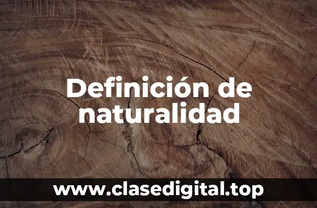 Definición de naturalidad