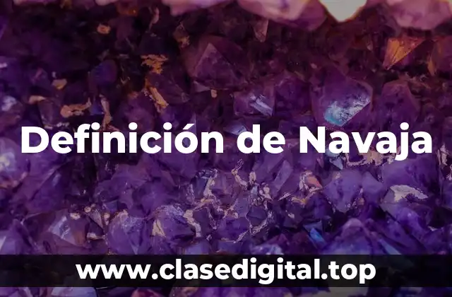Definición de Navaja