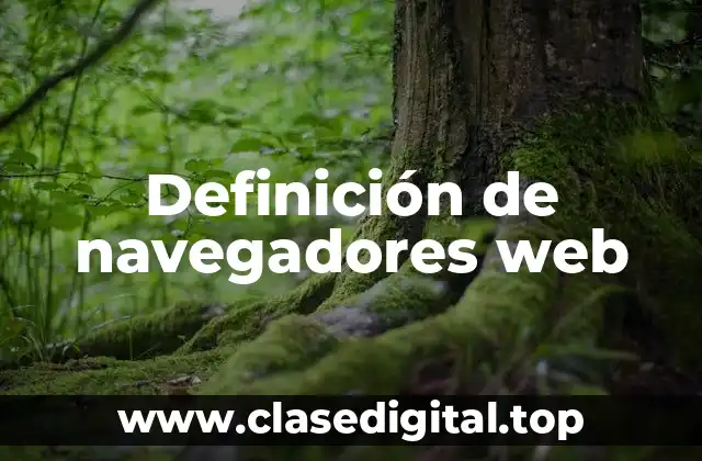 Ejemplos de navegadores web