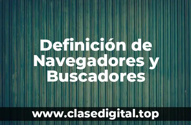 Definición técnica de Navegador