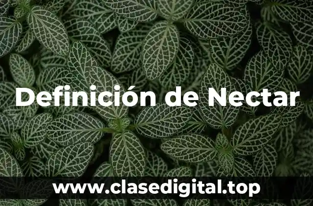 Definición de Nectar