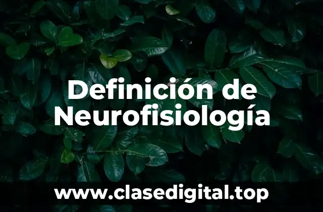 Ejemplos de Neurofisiología