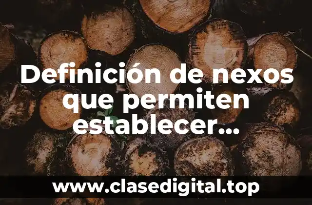 Definición de nexos que permiten establecer simultaneidad en los textos