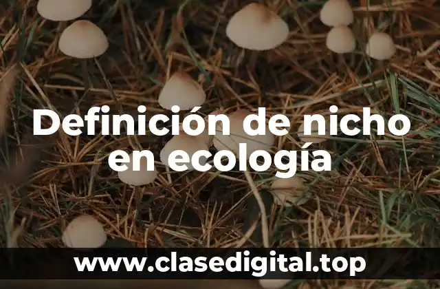 Definición de nicho en ecología