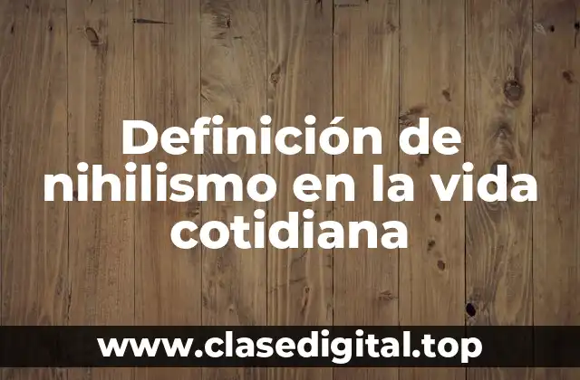 Ejemplos de nihilismo