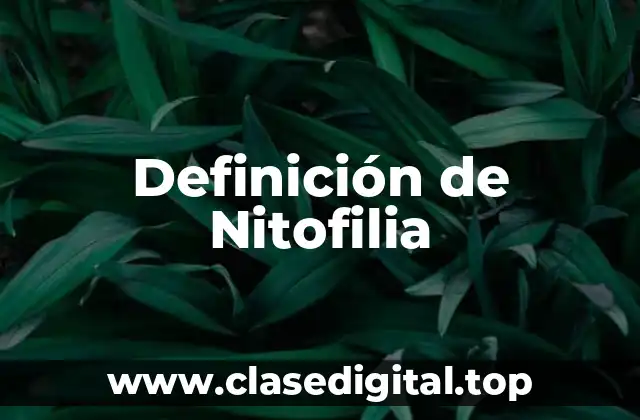 Definición de Nitofilia