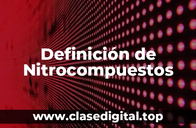 Ejemplos de Nitrocompuestos