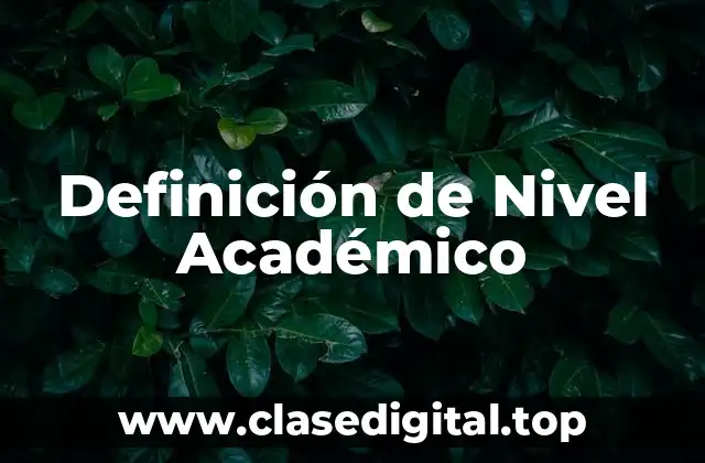 Definición de Nivel Académico