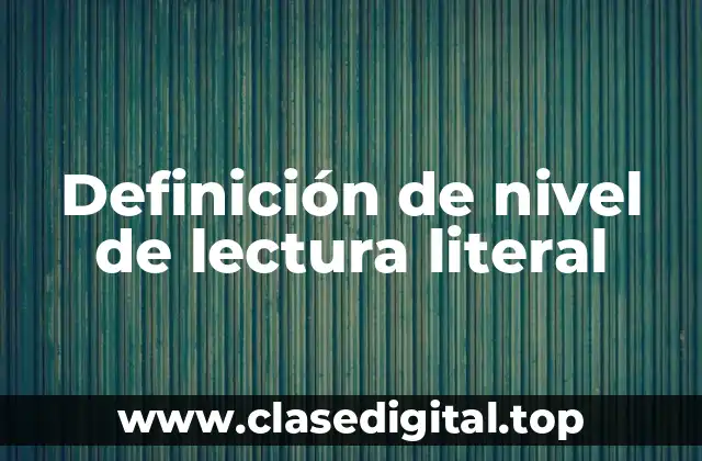 Definición de nivel de lectura literal