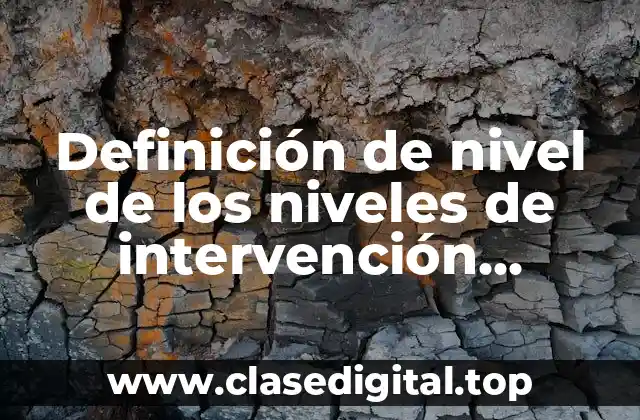 Definición de nivel de los niveles de intervención psicológica