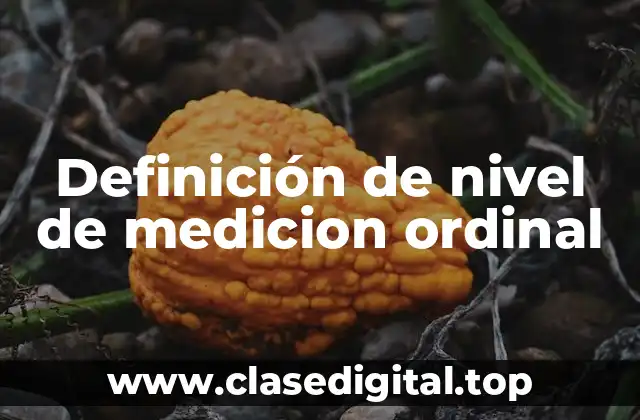 Definición de nivel de medicion ordinal