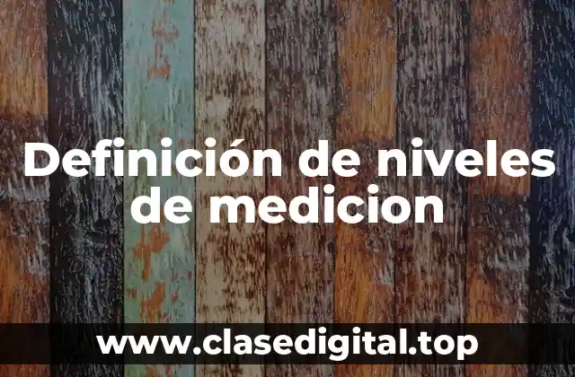Ejemplos de niveles de medicion