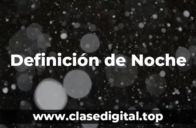 Definición de Noche