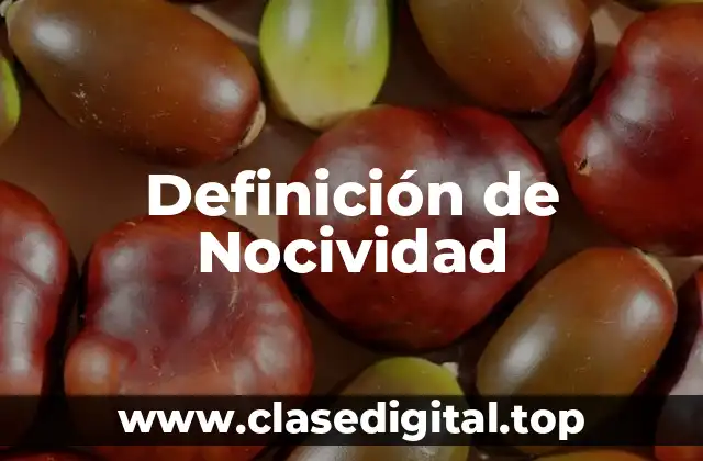 Definición de Nocividad