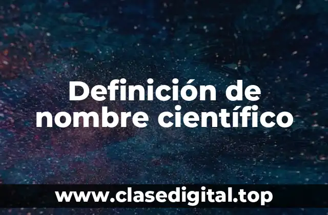 Definición de nombre científico
