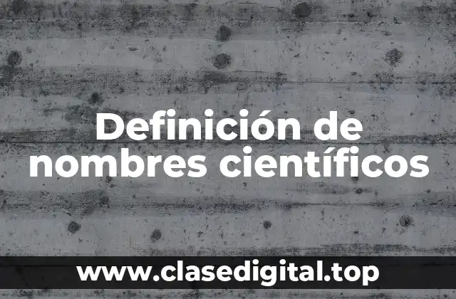 Definición de nombres científicos