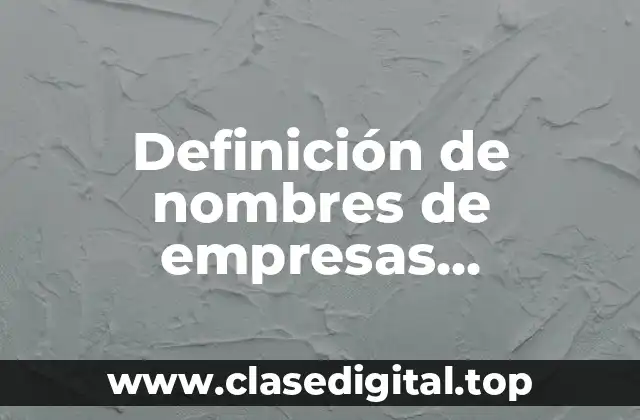Definición de nombres de empresas constructoras