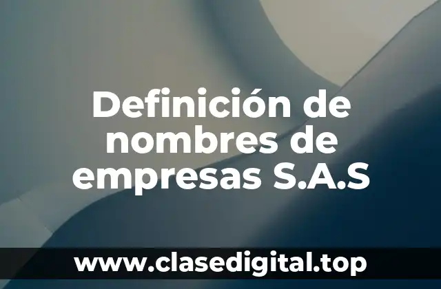 Definición de nombres de empresas S.A.S