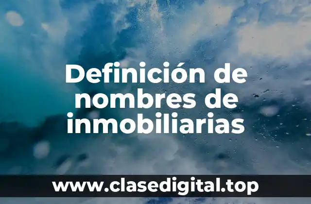 Definición de nombres de inmobiliarias