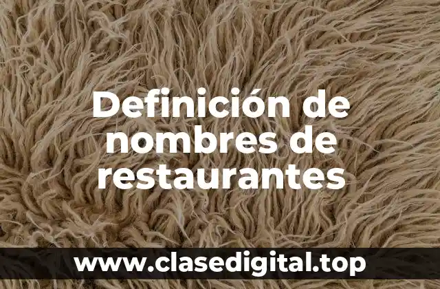 Definición de nombres de restaurantes