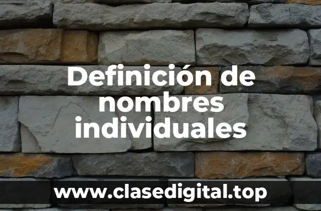 Definición de nombres individuales