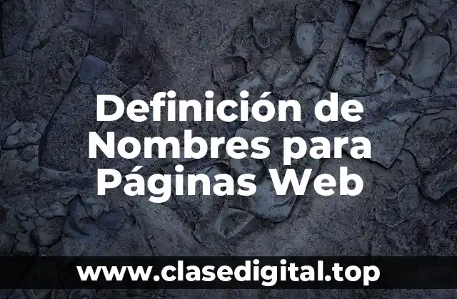 Definición de Nombres para Páginas Web
