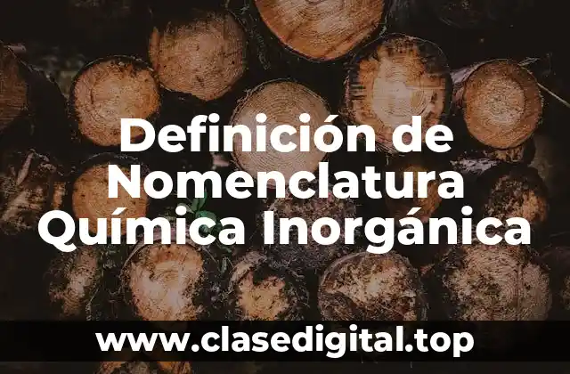 Ejemplos de Nomenclatura Química Inorgánica