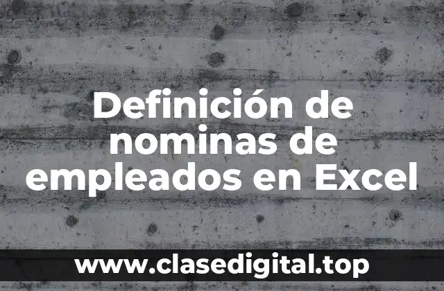 Definición de nominas de empleados en Excel
