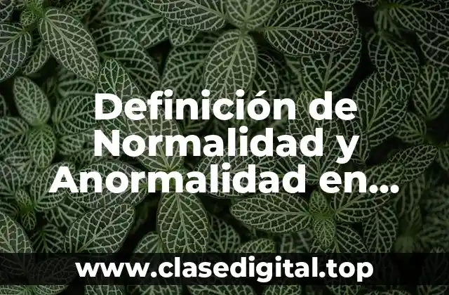 Definición Técnica de Normalidad
