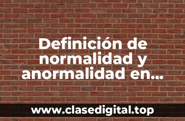 Definición técnica de normalidad