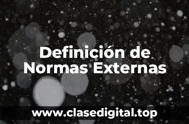 Definición de Normas Externas
