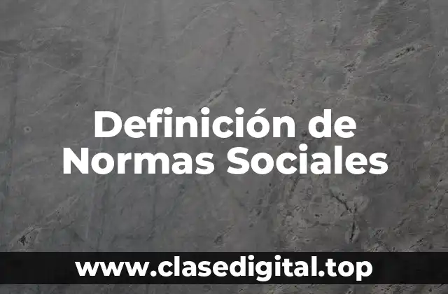 Definición de Normas Sociales