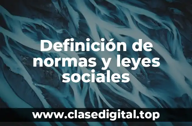 Ejemplos de normas y leyes sociales