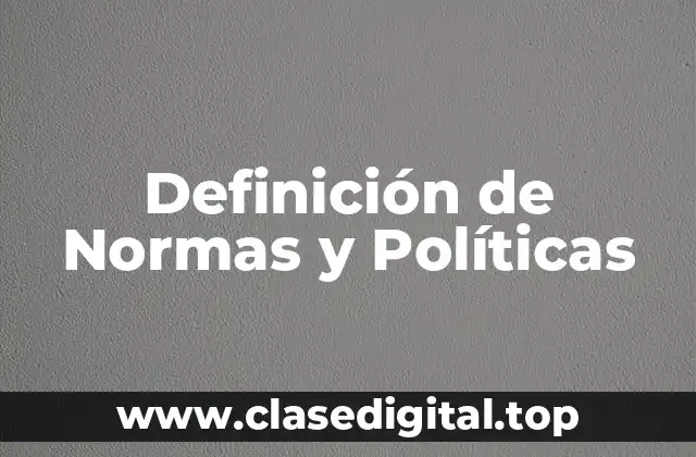 Definición de Normas y Políticas