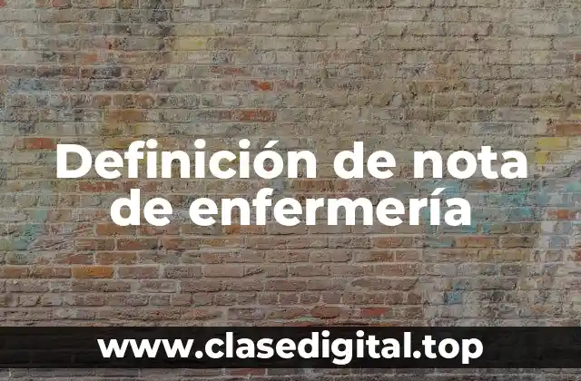 Ejemplos de nota de enfermería