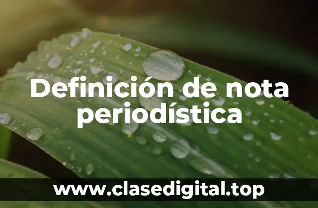 Definición de nota periodística