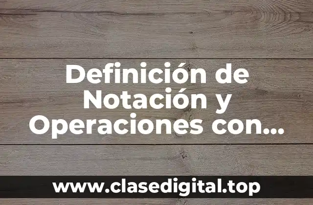 Definición de Notación y Operaciones con Conjuntos