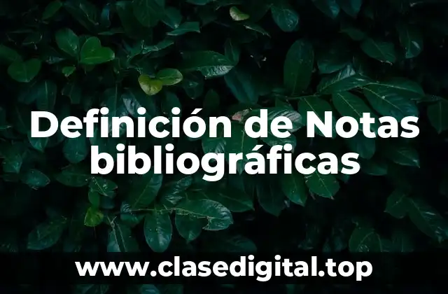 Definición de Notas bibliográficas