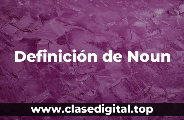 Definición de Noun
