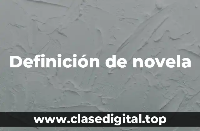 Definición técnica de novela
