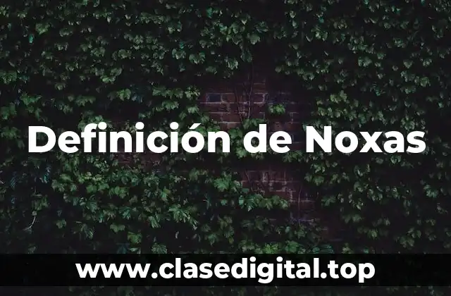 Definición de Noxas