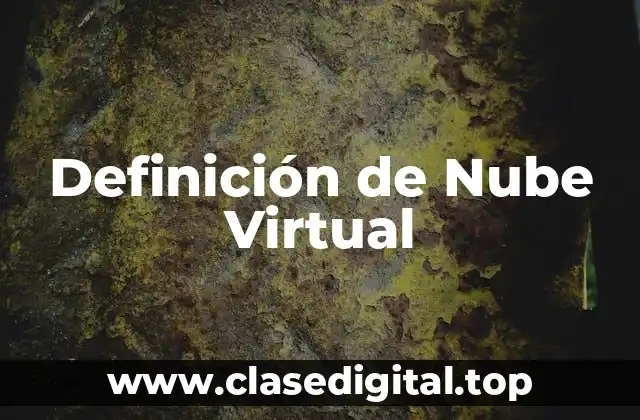 Definición de Nube Virtual