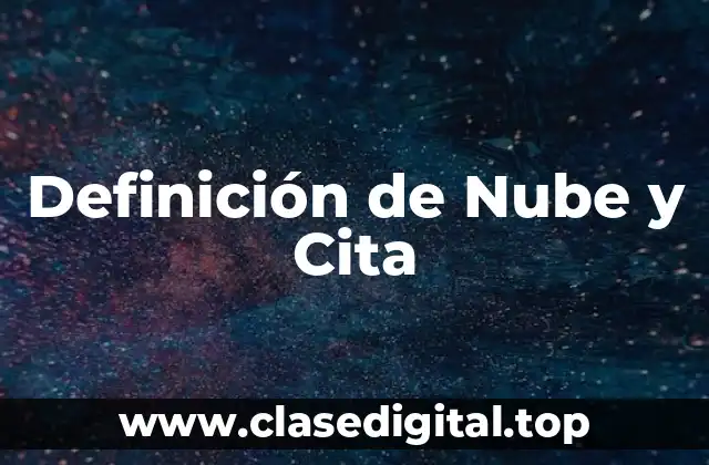 Definición de Nube y Cita