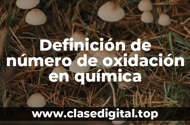 Definición de número de oxidación en química