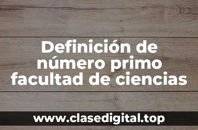 Definición de número primo facultad de ciencias