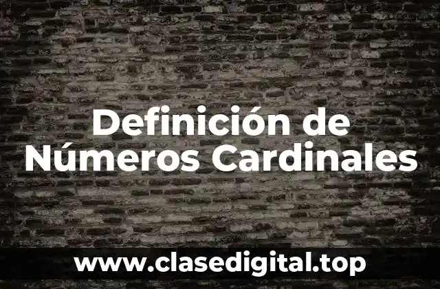 Definición de Números Cardinales